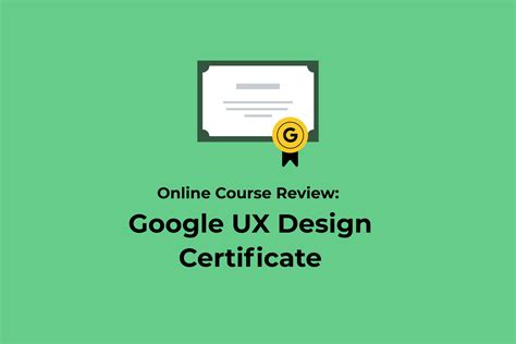 is google ux design certificate worth it